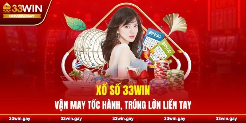 33WIN ⭐️ Link vào nhà cái 33WIN chính thức mới nhất 2026 35 Xổ số đa dạng